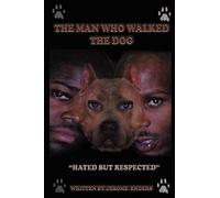The Man Who Walked The Dog: The D.J. Superior/Dmx-Story