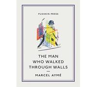 The Man Who Walked Through Walls