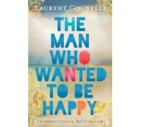 The Man Who Wanted to Be Happy.