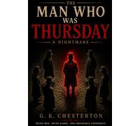 The Man Who Was Thursday: A Nightmare