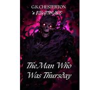 The Man Who Was Thursday A Nightmare