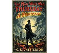 The Man Who Was Thursday: A Nightmare