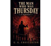 The Man Who Was Thursday: A Nightmare