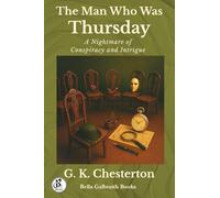 The Man Who Was Thursday: A Nightmare of Conspiracy and Intrigue