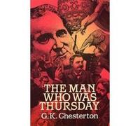 The Man Who Was Thursday G. K. Chesterton (Auteur)