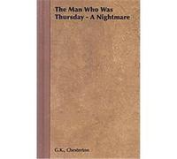 The Man Who Was Thursday G. K. Chesterton (Auteur)