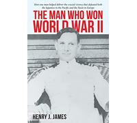 The Man Who Won World War II