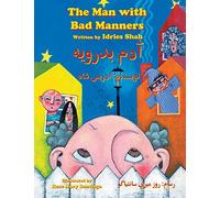 The Man with Bad Manners: Bilingual English-Dari Edition