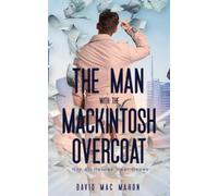 The Man With The Mackintosh Overcoat: Not All Heroes Wear Capes