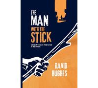 The Man with the Stick and Other Tales from a Bar in Botswana