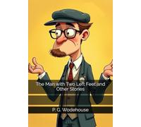 The Man with Two Left Feet and Other Stories