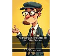 The Man with Two Left Feet and Other Stories