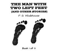 The Man With Two Left Feet And Other Stories (Book 1 of 3): Giant Print Books for Low Vision Readers