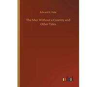 The Man Without A Country And Other Tales