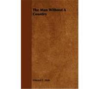 The Man Without a Country Hale, Edward E. (Auteur)
