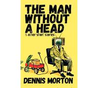 The Man Without A Head