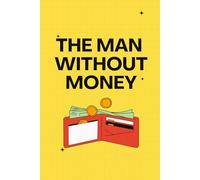 The Man Without Money