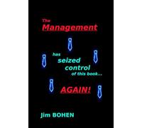 The Management has seized control of this book . . . AGAIN!