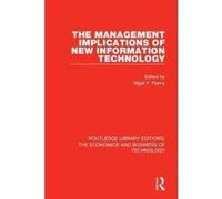 The Management Implications of New Information Technology (Routledge Library Editions: The Economics and Business of Technology) - [Version Originale] Inconnu (Auteur)