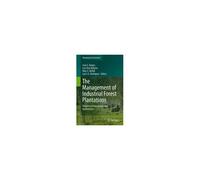 The Management Of Industrial Forest Plantations