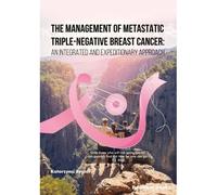 The Management Of Metastatic Triple-Negative Breast Cancer