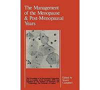 The Management Of The Menopause & Post-Menopausal Years