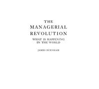 The Managerial Revolution: What Is Happening in the World