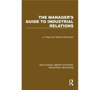 The Managers Guide to Industrial Relations - Andrew Robertson - Taylor amp Francis Ltd - Livre en Anglais - Hardback Andrew RobertsonAndrew Robertson (Auteur)