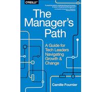 The Managers Path by Camille Fournier Camille Fournier, (Auteur)