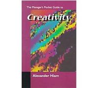 The Manager's Pocket Guide to Creativity Alexander Hiam (Auteur)