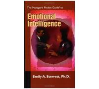 The Manager's Pocket Guide To Emotional Intelligence