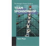The Manager's Pocket Guide to Team Sponsorship Sara Pope (Auteur)