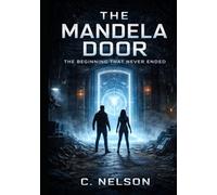 The Mandela Door: The Beginning That Never Ended