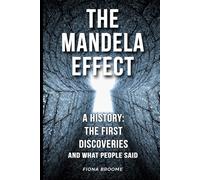 The Mandela Effect: a history: the first discoveries and what people said