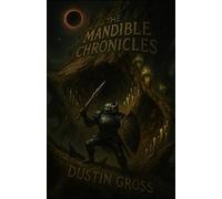 THE MANDIBLE CHRONICLES