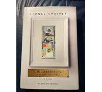The Mandibles: A Family, 2029-2047