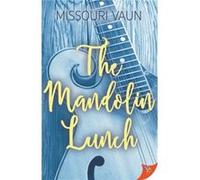 The Mandolin Lunch by Missouri Vaun Missouri Vaun (Auteur)