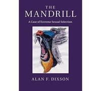 The Mandrill: A Case of Extreme Sexual Selection - [Version Originale] Inconnu (Auteur)