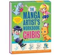 The Manga Artists Workbook Chibis by Christopher Hart Christopher Hart (Auteur)