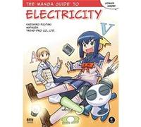 The Manga Guide to Electricity by Kazuhiro Fujitaki