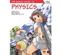 The Manga Guide to Physics by Hideo Nitta