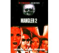 The Mangler 2-X-Treme Series [Import]