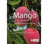 The Mango: Botany, Production and Uses