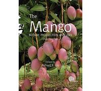 The Mango: Botany, Production and Uses