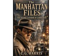 The Manhattan Files: The Second Casebook of Aaron Baum