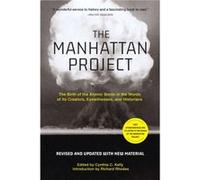 The Manhattan Project Revised by Richard Rhodes Richard Rhodes (Auteur)
