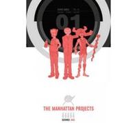 The Manhattan Projects Volume 1 - [Version Originale] Jonathan Hickman, Nick Pitarra (Auteur)