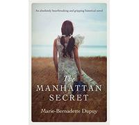 The Manhattan Secret: An absolutely heartbreaking and gripping historical novel