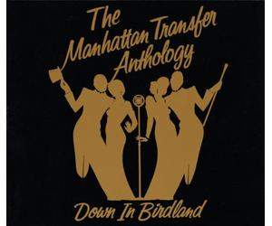 The Manhattan Transfer - The Manhattan Transfer Anthology - Down In Birdland