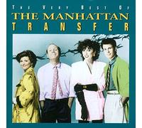 The Manhattan Transfer - Very Best of the Manhattan Transfer By The Manhattan Transfer (2015-03-10)